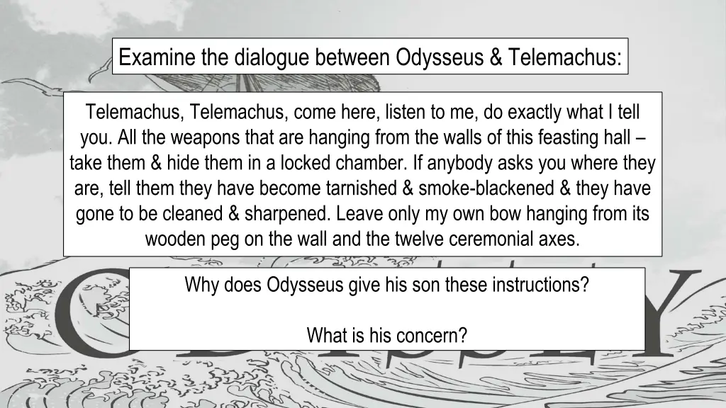 examine the dialogue between odysseus telemachus