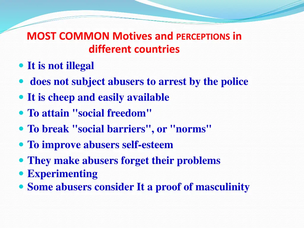 most common motives and perceptions in different