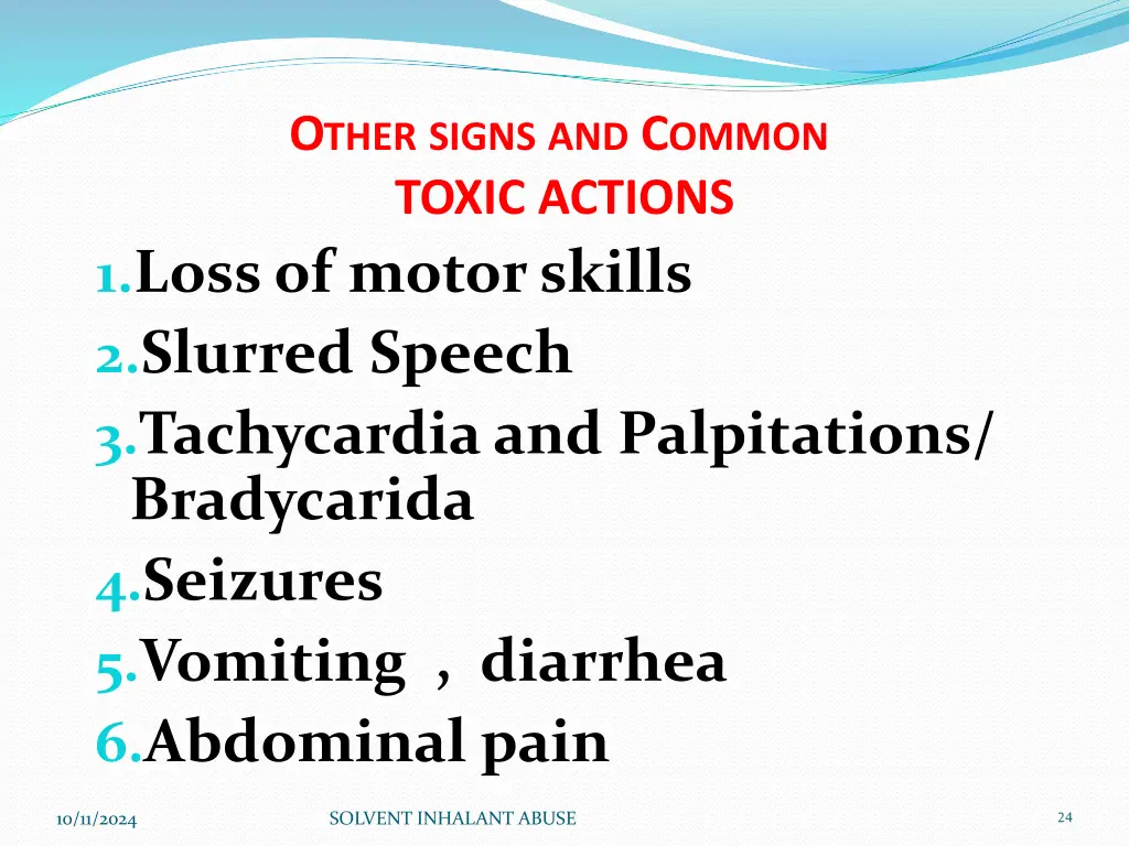 o ther signs and c ommon toxic actions 1 loss