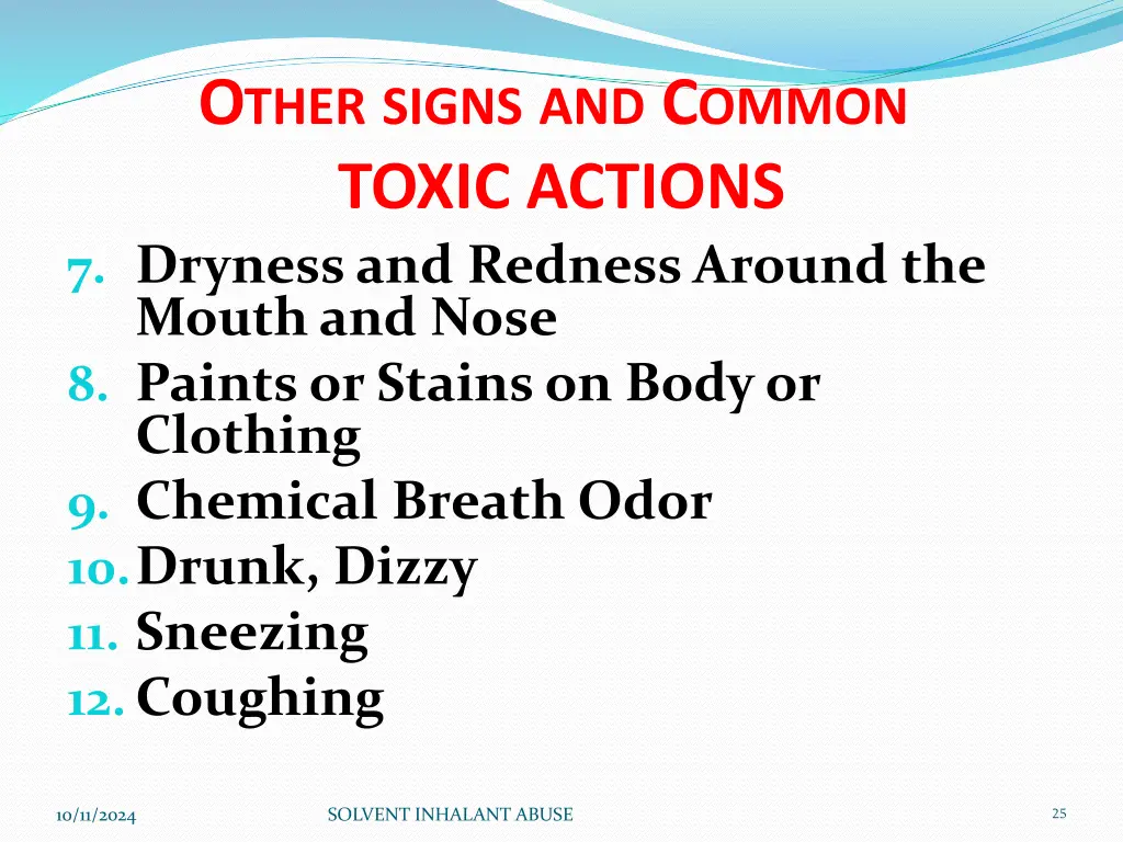 o ther signs and c ommon toxic actions 7 dryness