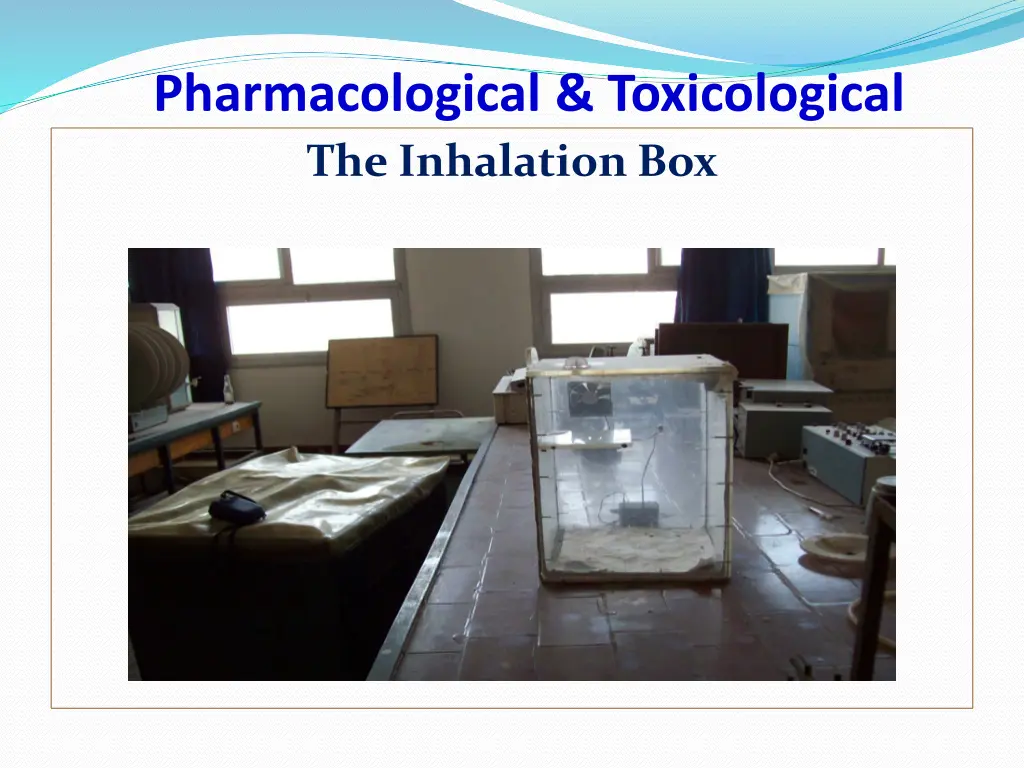 pharmacological toxicological the inhalation box