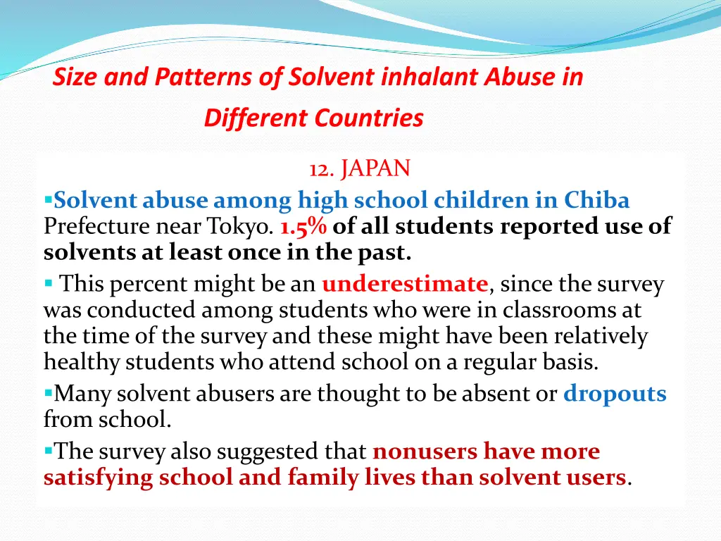 size and patterns of solvent inhalant abuse 6