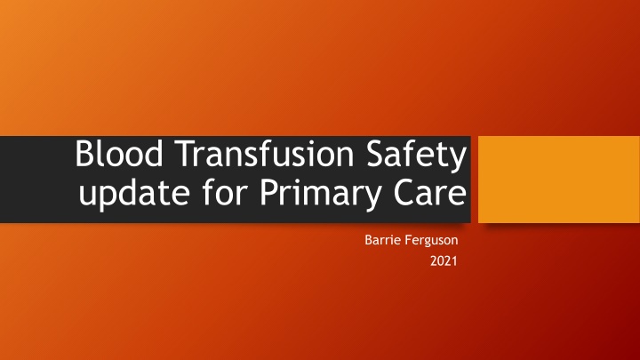 blood transfusion safety update for primary care