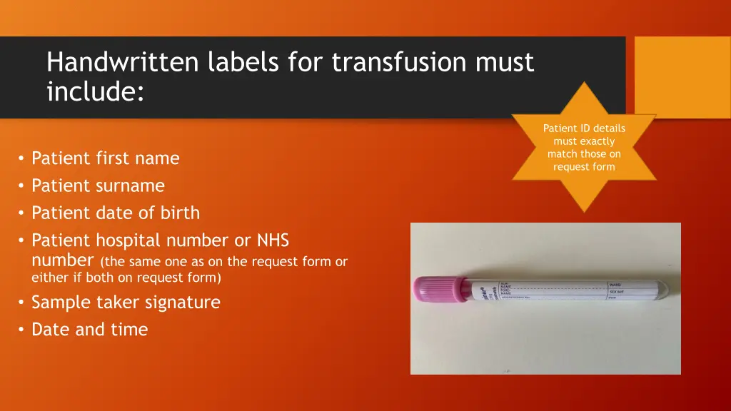 handwritten labels for transfusion must include