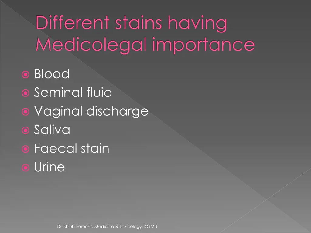 different stains having medicolegal importance