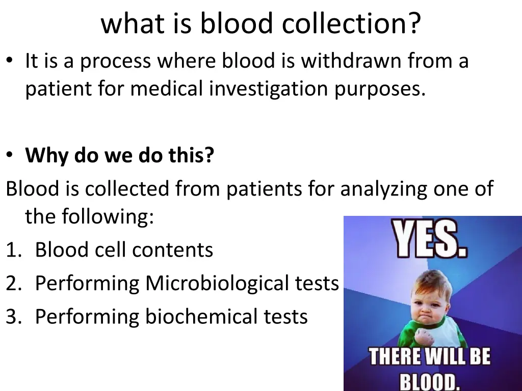 what is blood collection it is a process where