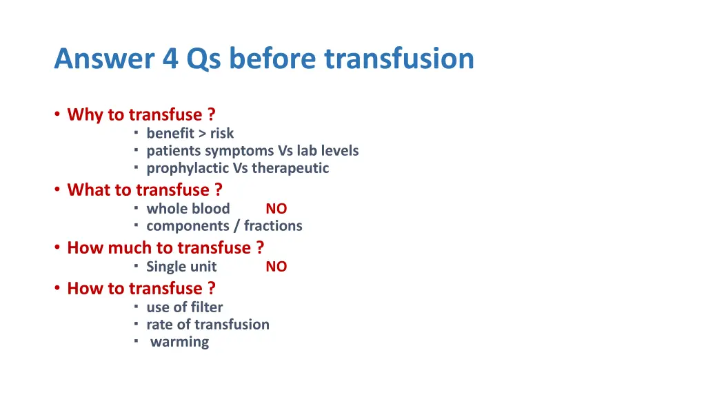 answer 4 qs before transfusion