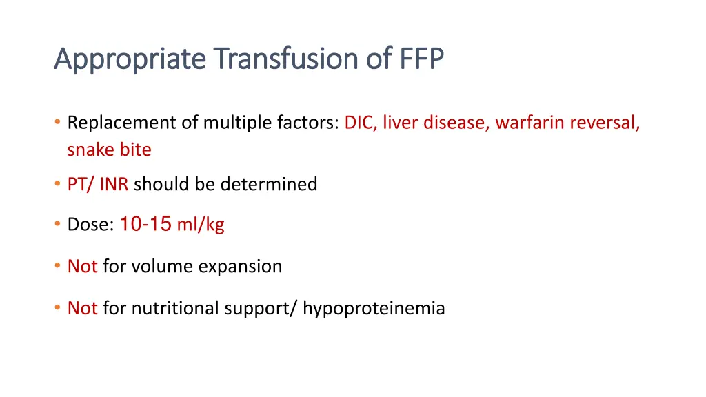 appropriate transfusion of ffp appropriate