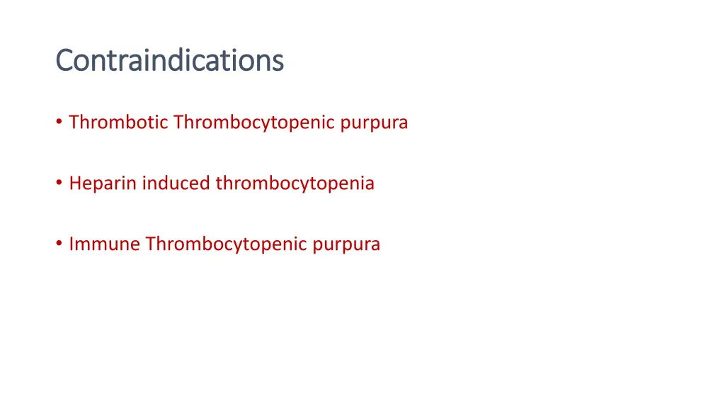 contraindications contraindications