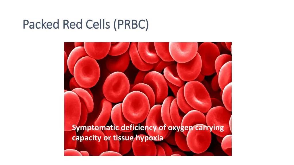 packed red cells prbc packed red cells prbc