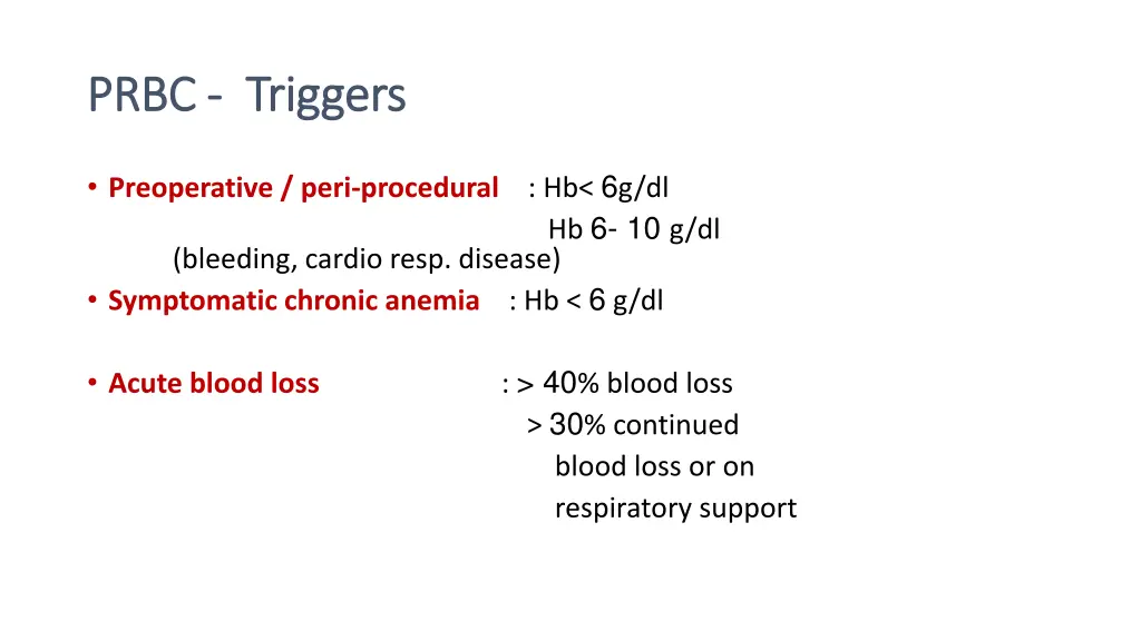 prbc prbc triggers triggers