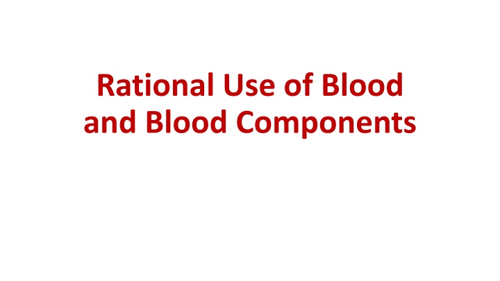 rational use of blood and blood components