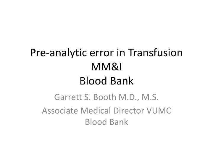 pre analytic error in transfusion mm i blood bank