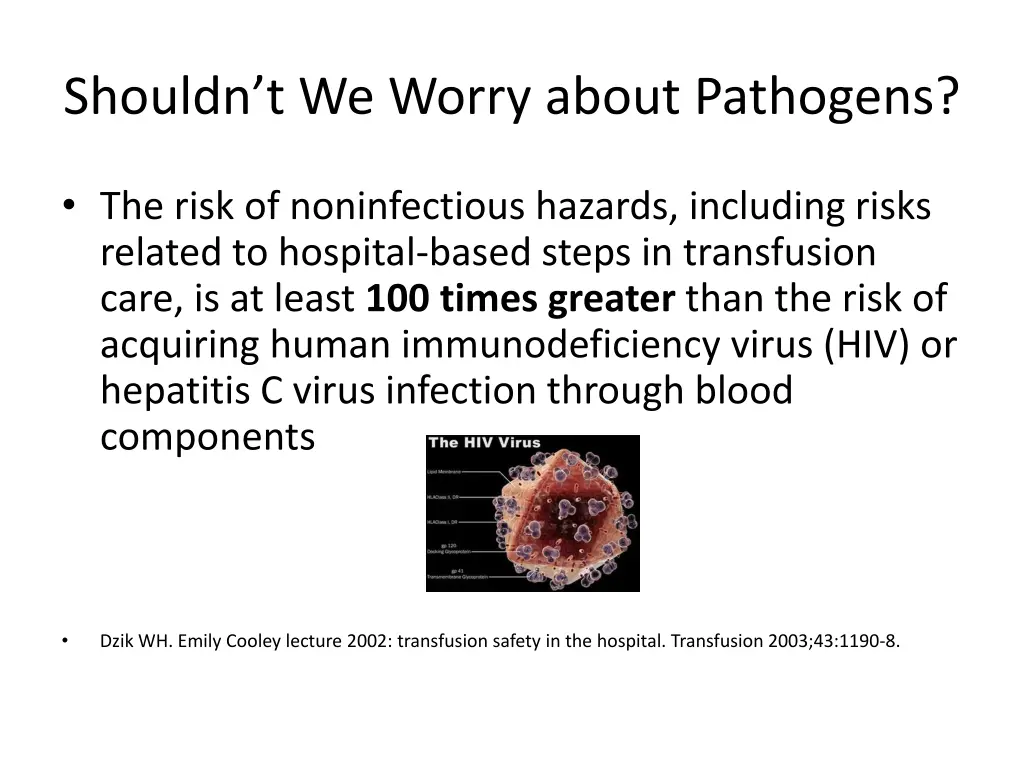 shouldn t we worry about pathogens