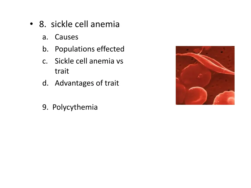 8 sickle cell anemia a causes b populations