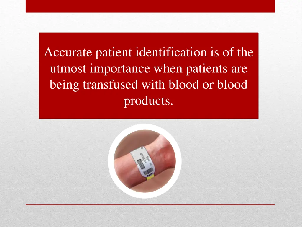 accurate patient identification is of the utmost