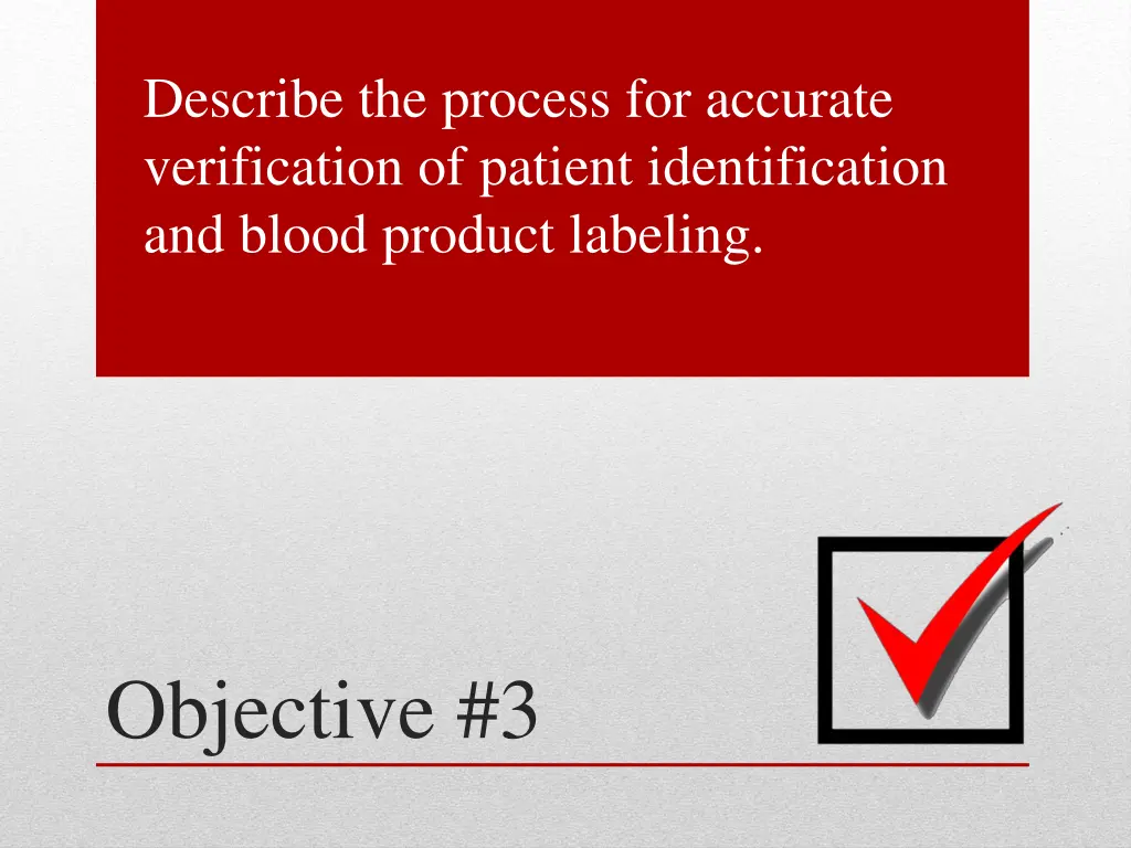 describe the process for accurate verification