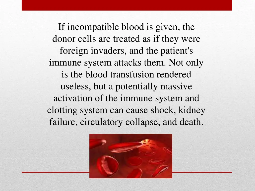 if incompatible blood is given the donor cells