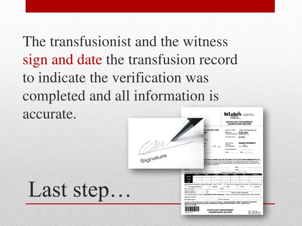 the transfusionist and the witness sign and date