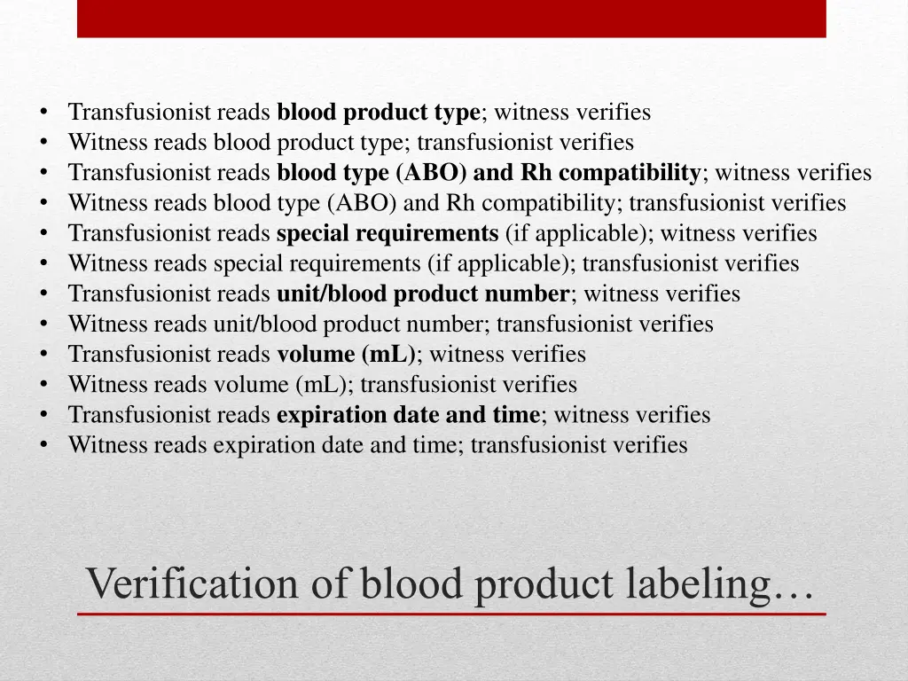 transfusionist reads blood product type witness