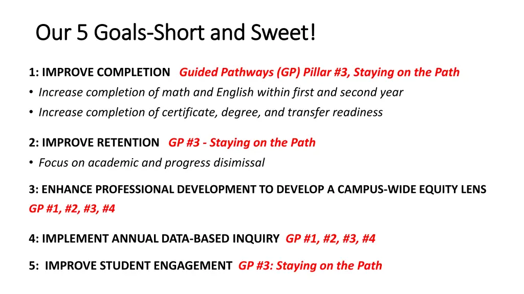 our 5 goals our 5 goals short and sweet short