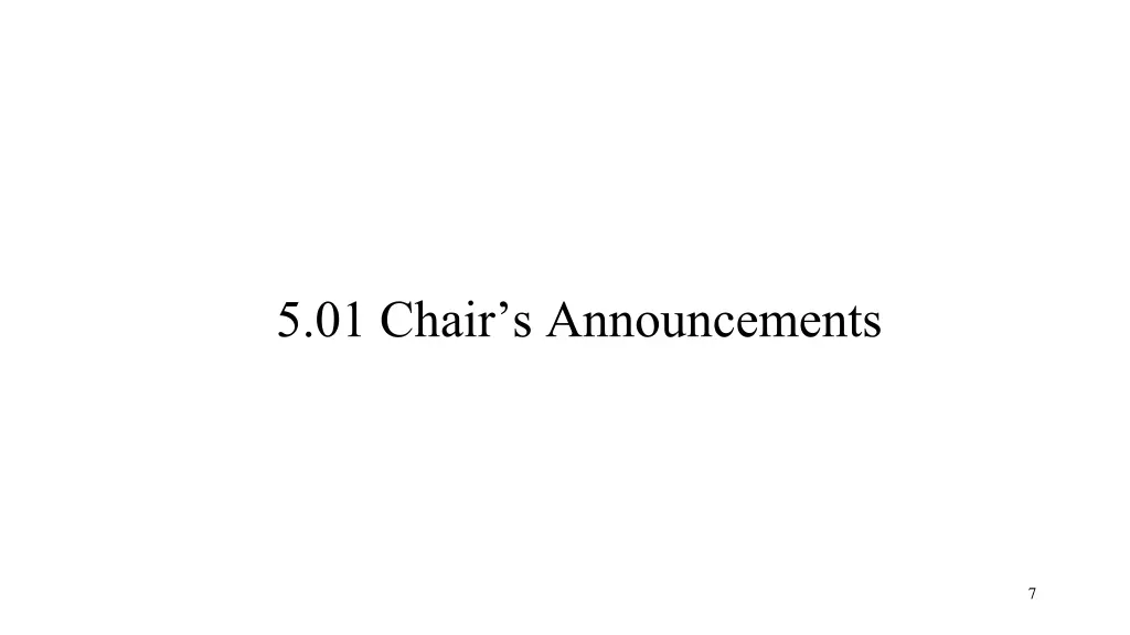 5 01 chair s announcements