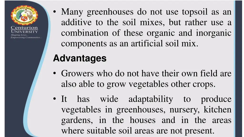 many greenhouses do not use topsoil