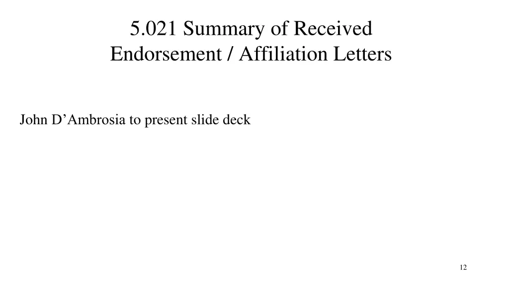 5 021 summary of received endorsement affiliation