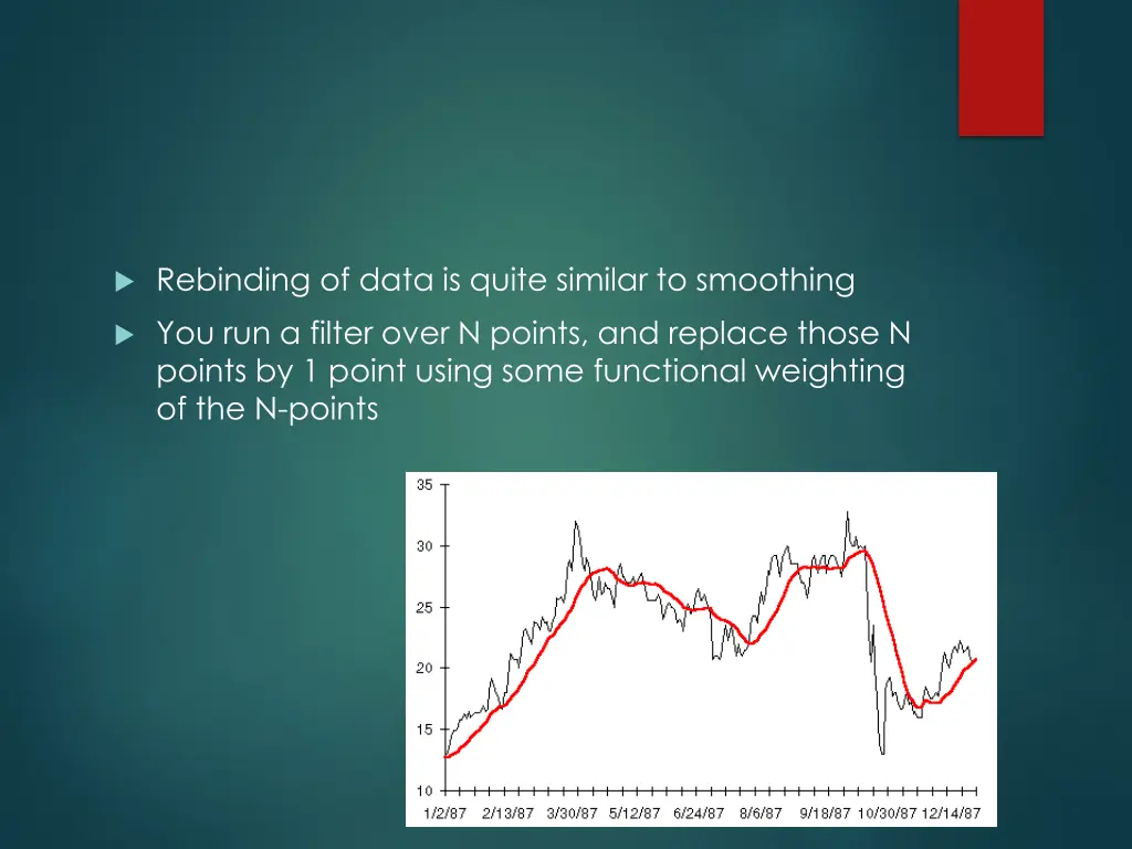 rebinding of data is quite similar to smoothing