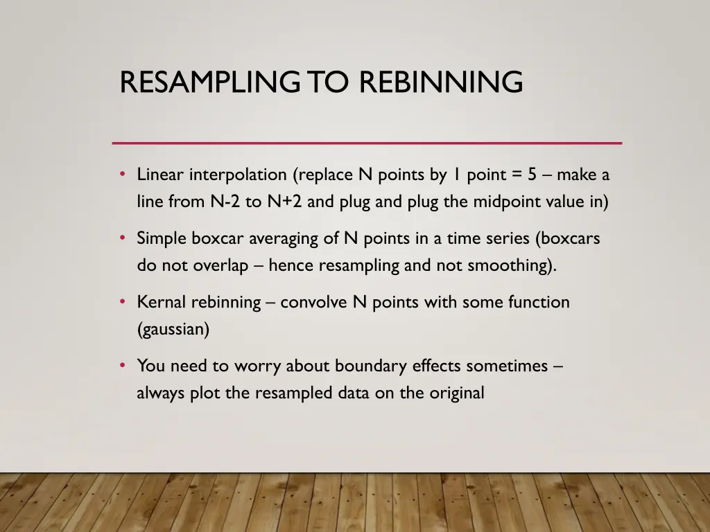 resampling to rebinning