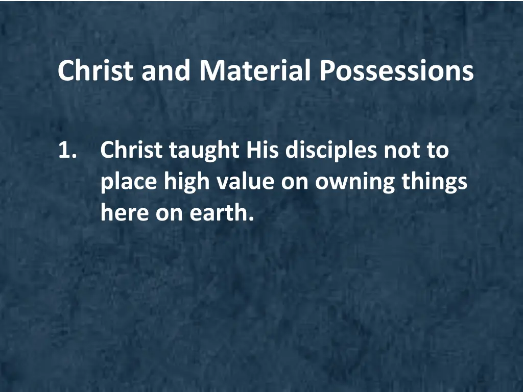 christ and material possessions