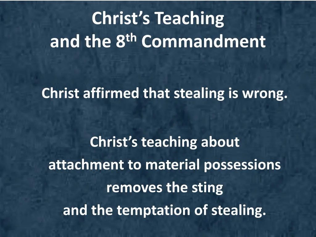 christ s teaching and the 8 th commandment