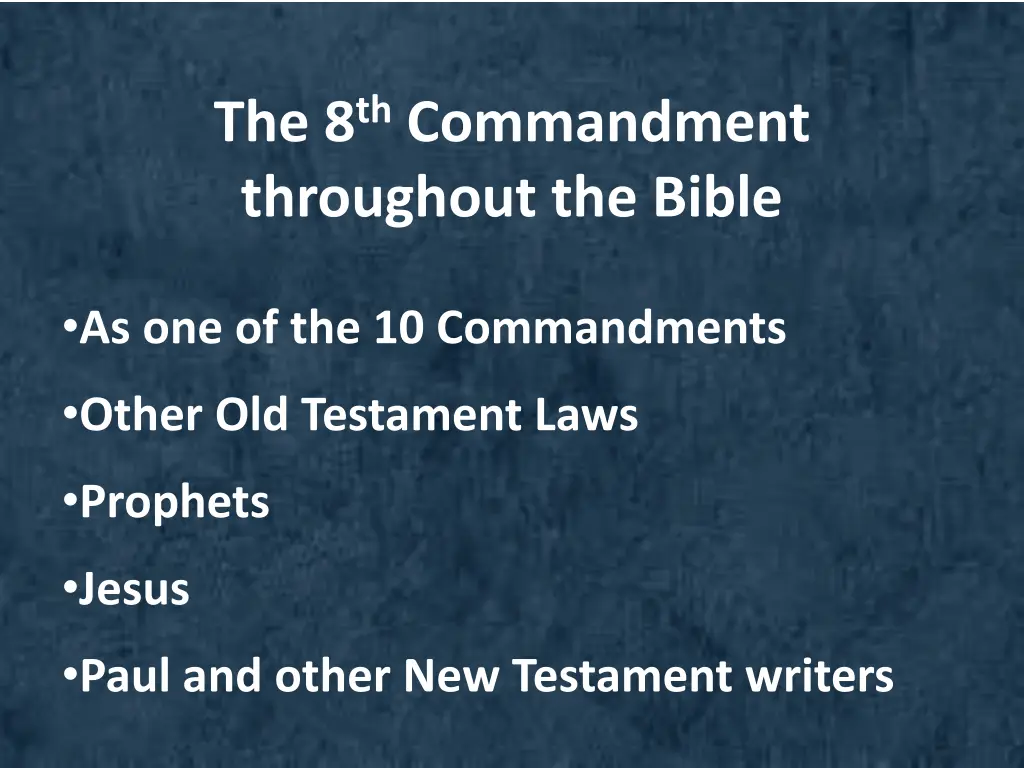 the 8 th commandment throughout the bible 1