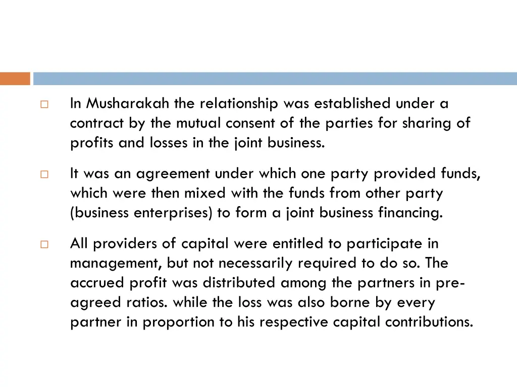 in musharakah the relationship was established