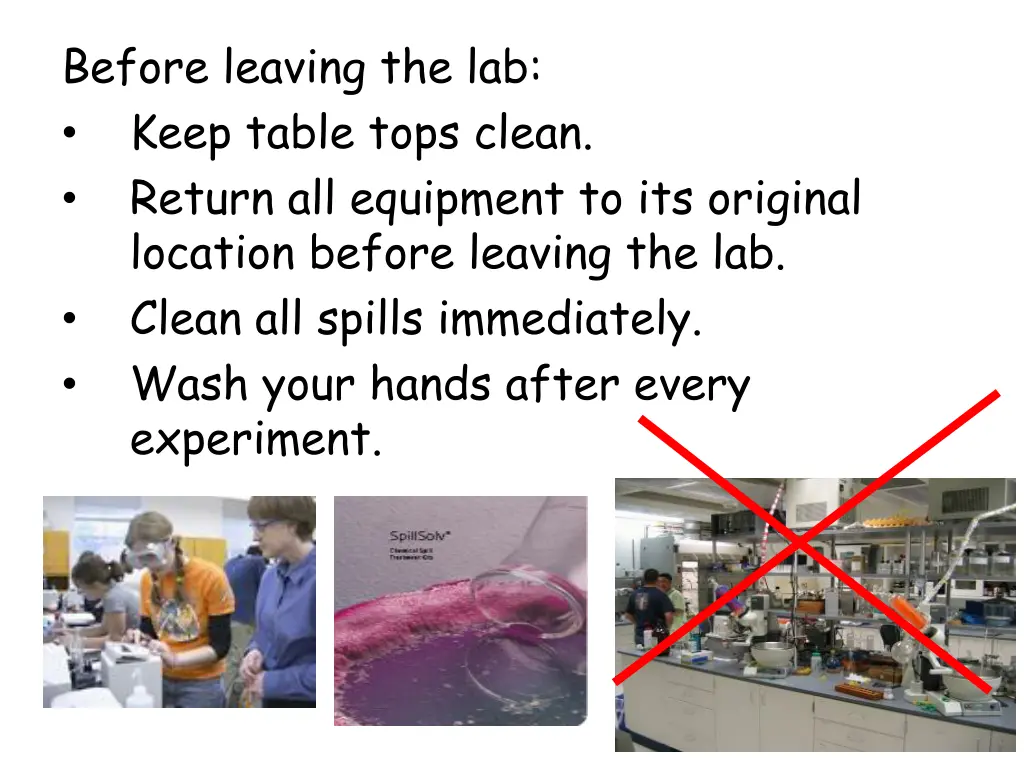 before leaving the lab keep table tops clean