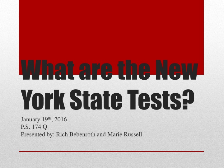 what are the new york state tests january