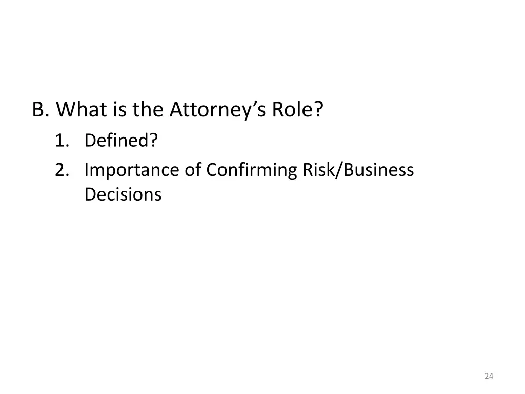 b what is the attorney s role 1 defined