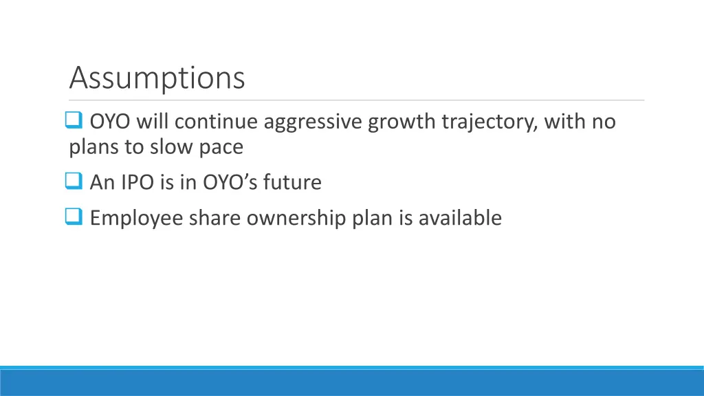 assumptions oyo will continue aggressive growth