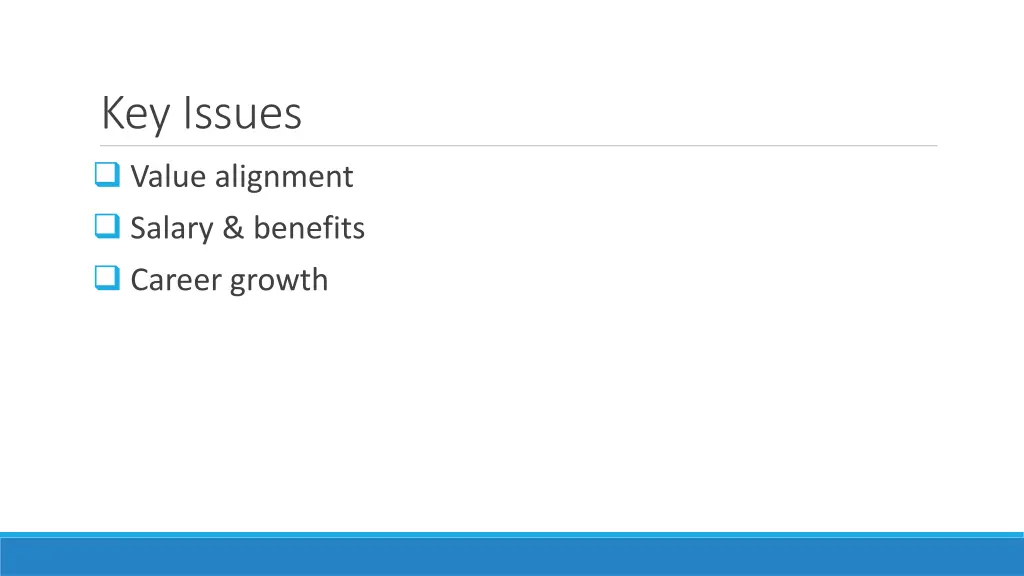 key issues value alignment salary benefits career