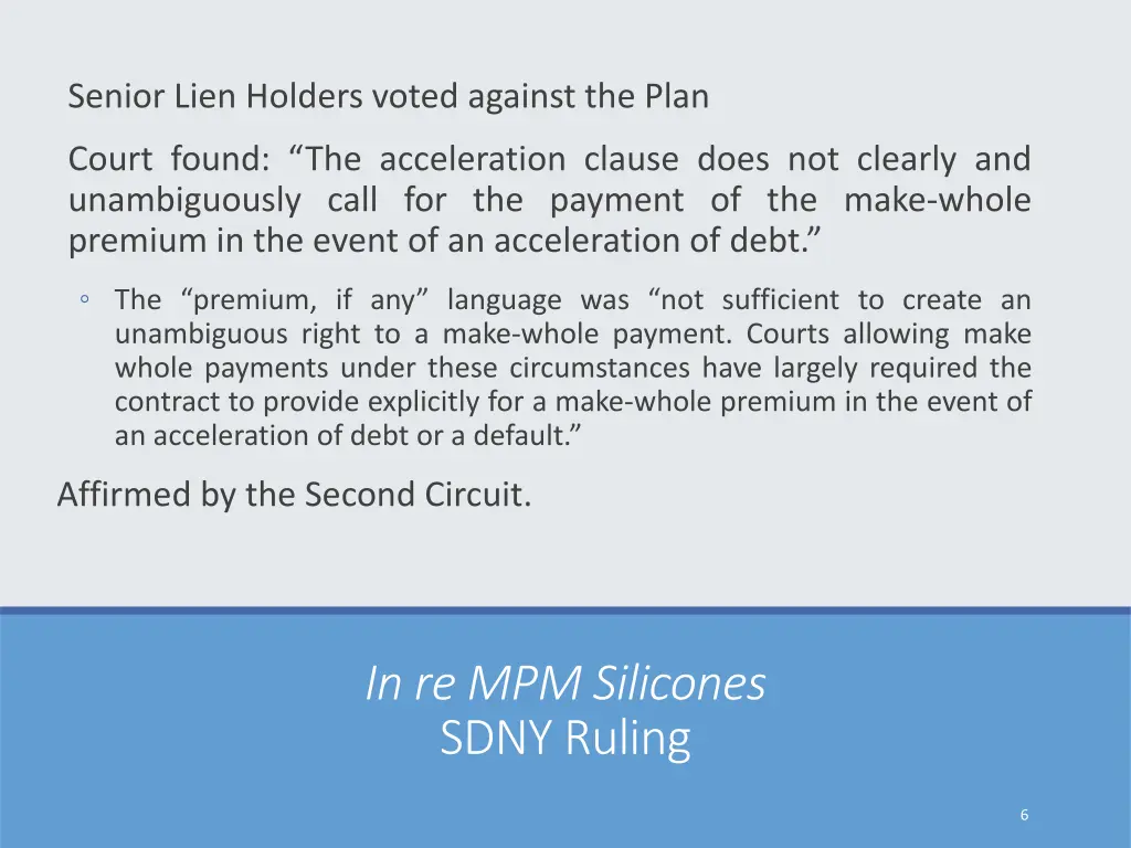 senior lien holders voted against the plan