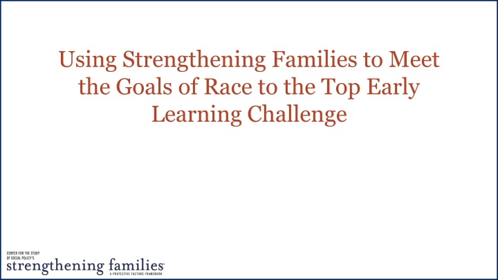 using strengthening families to meet the goals