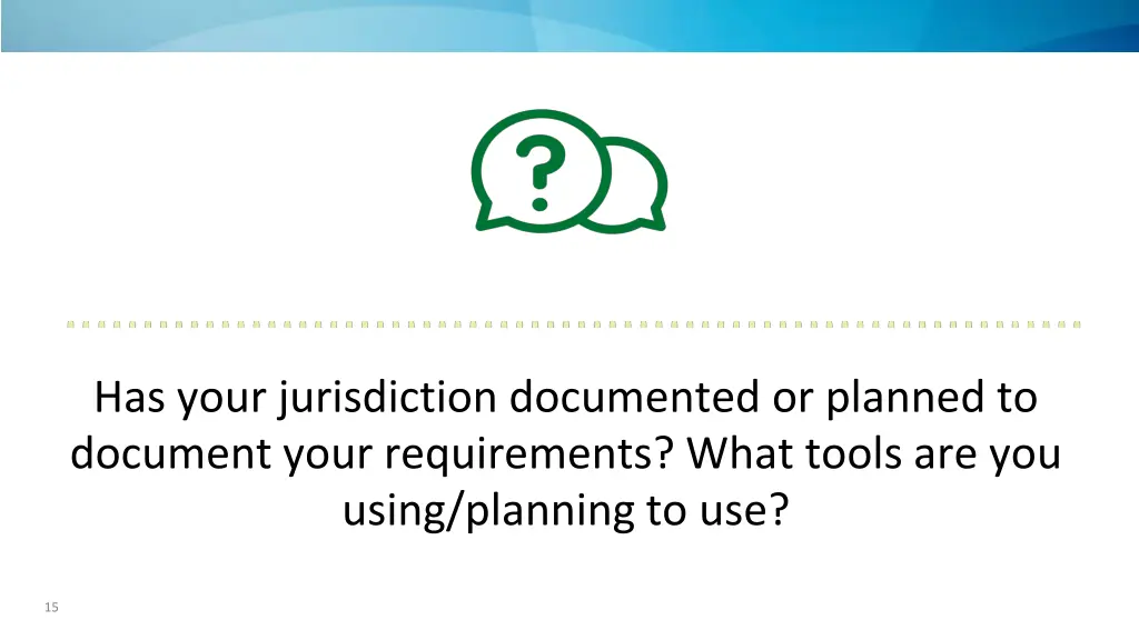 has your jurisdiction documented or planned