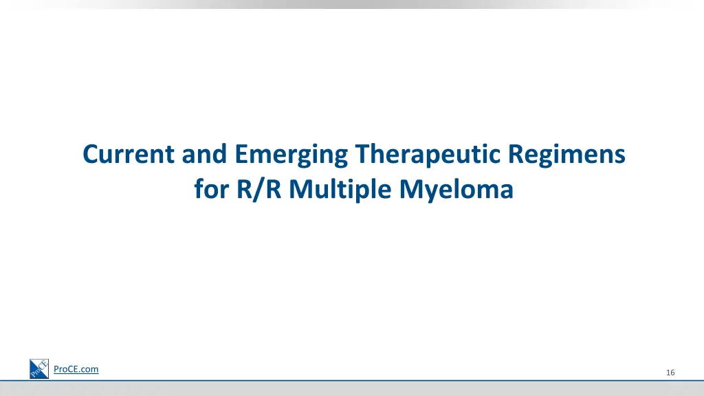 current and emerging therapeutic regimens