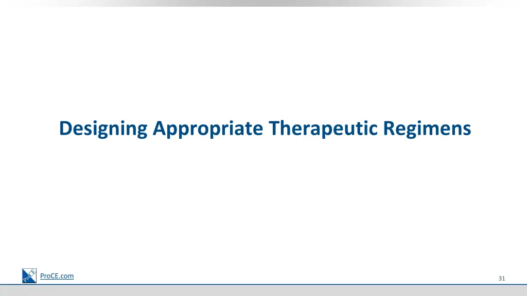 designing appropriate therapeutic regimens