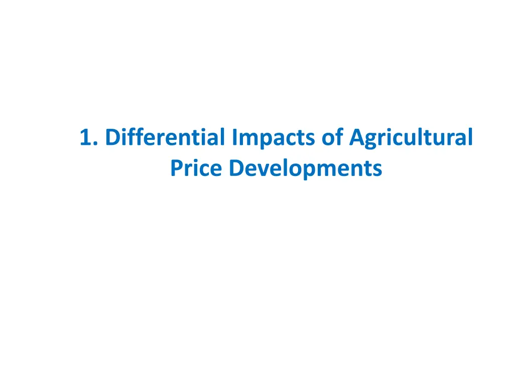 1 differential impacts of agricultural price