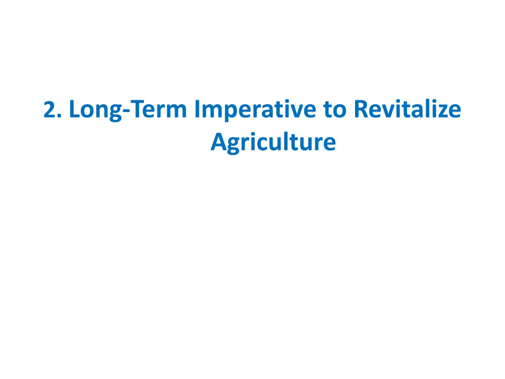 2 long term imperative to revitalize agriculture