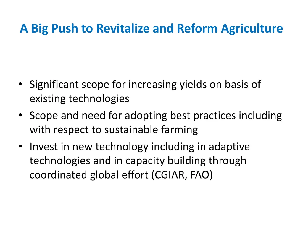 a big push to revitalize and reform agriculture