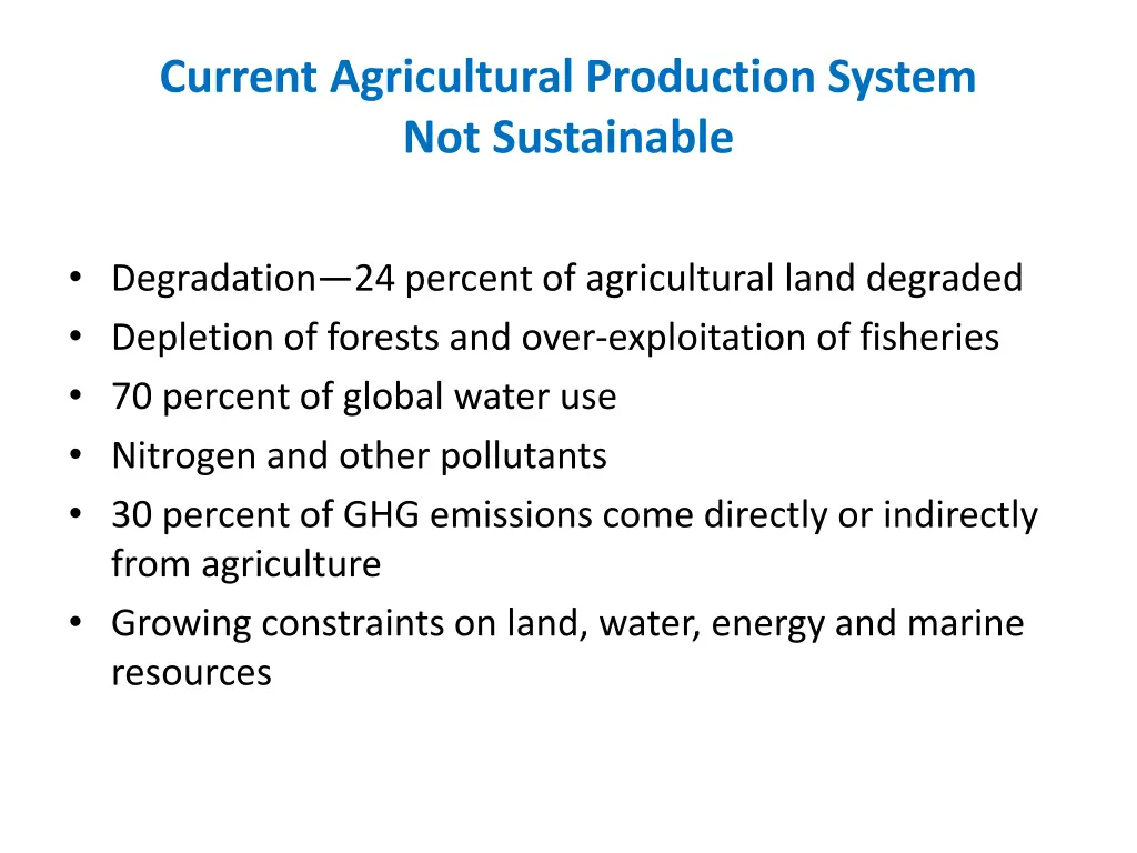 current agricultural production system