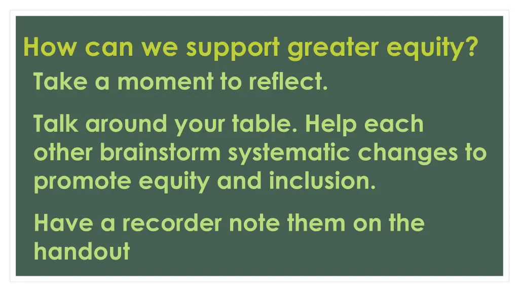 how can we support greater equity take a moment