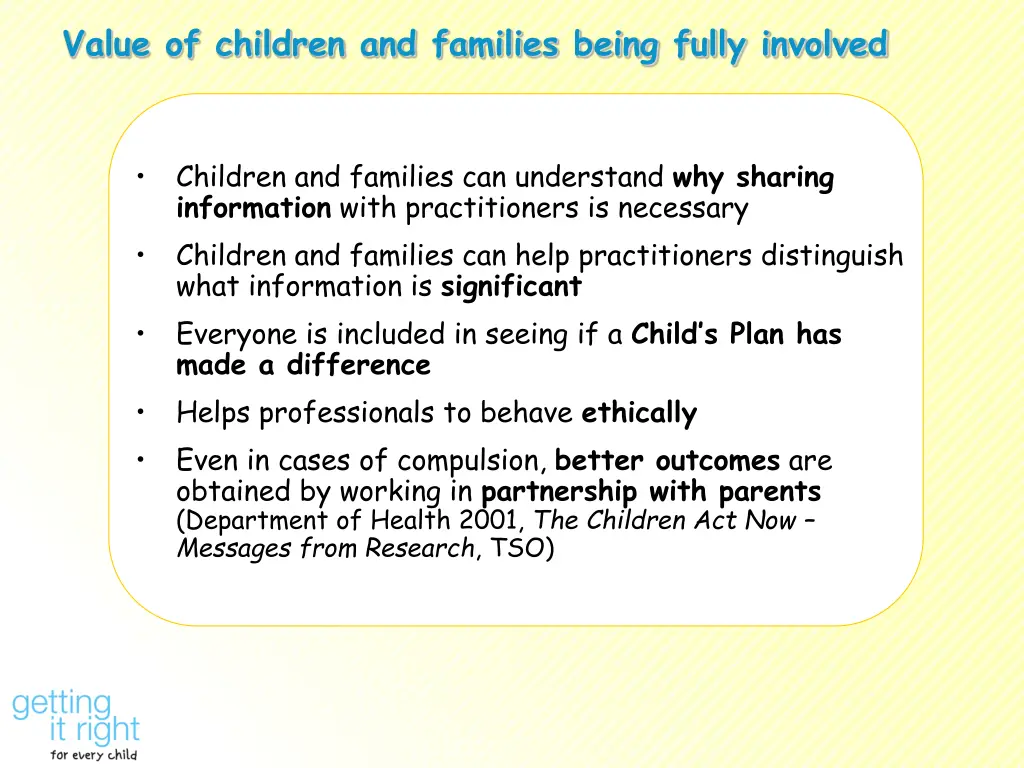 value of children and families being fully